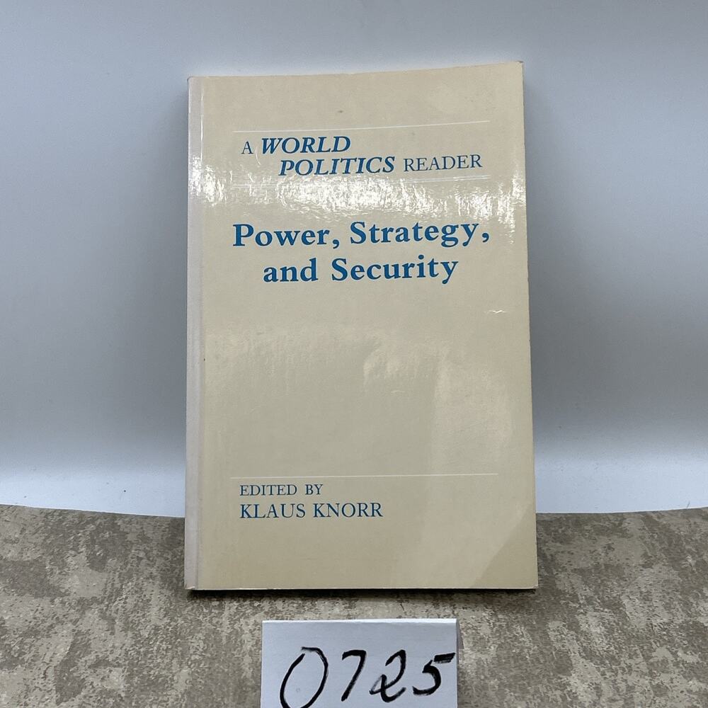 Power, Strategy and Security : A World Politics Reader, Paperback by Knorr, K...